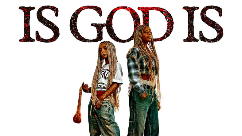 Is God Is movie poster